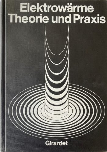 Copertina Elektrowärme. Theorie und Praxis. Girardet